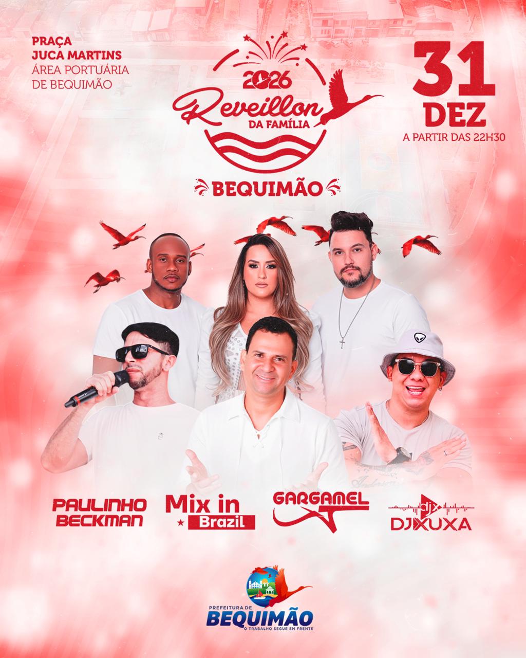Paulinho Beckman, Mix In Brazil, Gargamel e DJ Xuxa comandam o Réveillon da Família em Bequimão